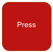
Press 