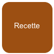 
Recette